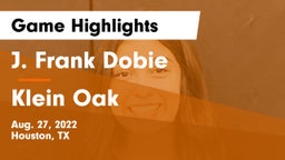 J. Frank Dobie  vs Klein Oak Game Highlights - Aug. 27, 2022