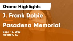 J. Frank Dobie  vs Pasadena Memorial  Game Highlights - Sept. 16, 2022
