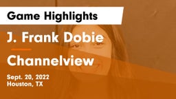J. Frank Dobie  vs Channelview  Game Highlights - Sept. 20, 2022