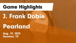 J. Frank Dobie  vs Pearland Game Highlights - Aug. 19, 2023