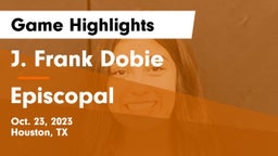 J. Frank Dobie  vs Episcopal  Game Highlights - Oct. 23, 2023