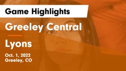 Greeley Central  vs Lyons  Game Highlights - Oct. 1, 2022