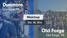 Matchup: Dunmore vs. Old Forge  2016