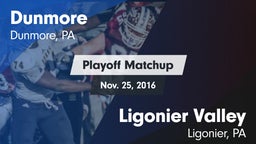 Matchup: Dunmore vs. Ligonier Valley  2016