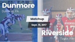 Matchup: Dunmore vs. Riverside  2017