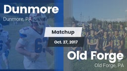 Matchup: Dunmore vs. Old Forge  2017