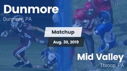 Matchup: Dunmore vs. Mid Valley  2019