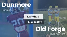 Matchup: Dunmore vs. Old Forge  2019