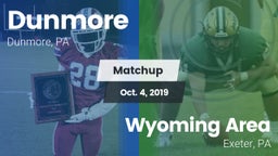 Matchup: Dunmore vs. Wyoming Area  2019