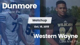 Matchup: Dunmore vs. Western Wayne  2019