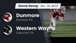 Recap: Dunmore  vs. Western Wayne  2019