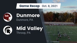 Recap: Dunmore  vs. Mid Valley  2021