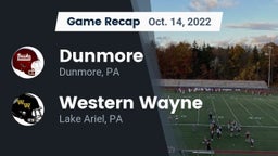 Recap: Dunmore  vs. Western Wayne  2022