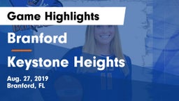 Branford  vs Keystone Heights  Game Highlights - Aug. 27, 2019