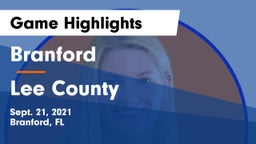 Branford  vs Lee County  Game Highlights - Sept. 21, 2021