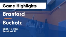 Branford  vs Bucholz Game Highlights - Sept. 16, 2023