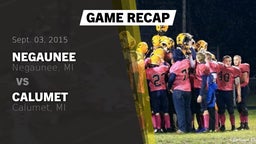 Recap: Negaunee  vs. Calumet  2015