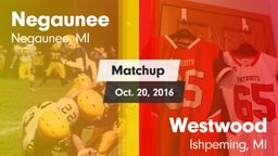 Matchup: Negaunee vs. Westwood  2016