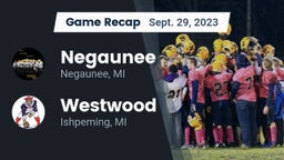 Recap: Negaunee  vs. Westwood  2023