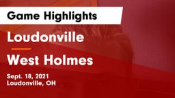 Loudonville  vs West Holmes  Game Highlights - Sept. 18, 2021