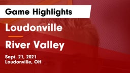 Loudonville  vs River Valley  Game Highlights - Sept. 21, 2021