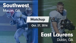 Matchup: Southwest vs. East Laurens  2016
