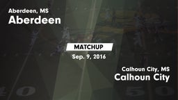 Matchup: Aberdeen vs. Calhoun City  2016