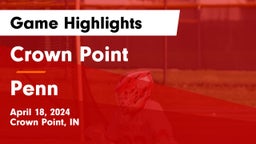 Crown Point  vs Penn  Game Highlights - April 18, 2024