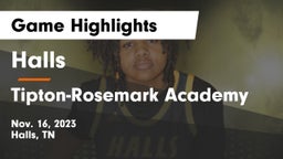 Halls  vs Tipton-Rosemark Academy  Game Highlights - Nov. 16, 2023
