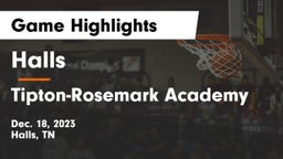 Halls  vs Tipton-Rosemark Academy  Game Highlights - Dec. 18, 2023