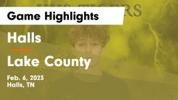 Halls  vs Lake County  Game Highlights - Feb. 6, 2023