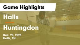 Halls  vs Huntingdon  Game Highlights - Dec. 28, 2023