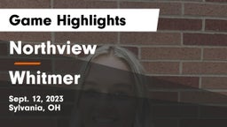 Northview  vs Whitmer  Game Highlights - Sept. 12, 2023
