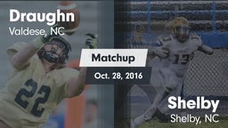 Matchup: Draughn vs. Shelby  2016