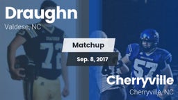 Matchup: Draughn vs. Cherryville  2017