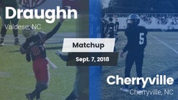 Matchup: Draughn vs. Cherryville  2018