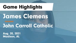James Clemens  vs John Carroll Catholic  Game Highlights - Aug. 20, 2021