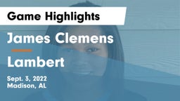 James Clemens  vs Lambert  Game Highlights - Sept. 3, 2022