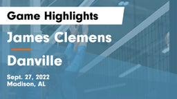James Clemens  vs Danville  Game Highlights - Sept. 27, 2022
