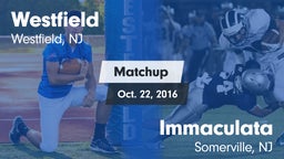Matchup: Westfield vs. Immaculata  2016