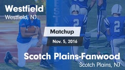 Matchup: Westfield vs. Scotch Plains-Fanwood  2016