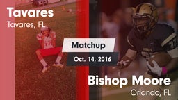 Matchup: Tavares vs. Bishop Moore  2016