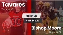 Matchup: Tavares vs. Bishop Moore  2019