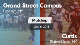 Matchup: Grand Street Campus vs. Curtis  2016
