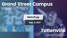 Matchup: Grand Street Campus vs. Tottenville  2017