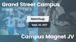 Matchup: Grand Street Campus vs. Campus Magnet JV 2017
