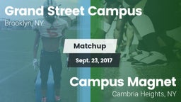 Matchup: Grand Street Campus vs. Campus Magnet  2017