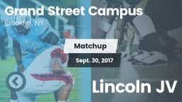 Matchup: Grand Street Campus vs. Lincoln JV 2017