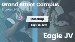 Matchup: Grand Street Campus vs. Eagle JV 2018