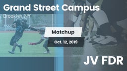 Matchup: Grand Street Campus vs. JV FDR 2019